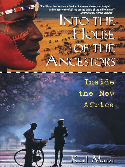 Title details for Into the House of the Ancestors by Karl Maier - Available